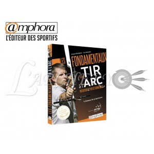 Livre Amphora "Les Fondamentaux du Tir à l'arc"